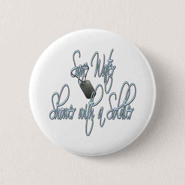 Save Water Shower With A Soldier 2 Inch Round Button (Front)