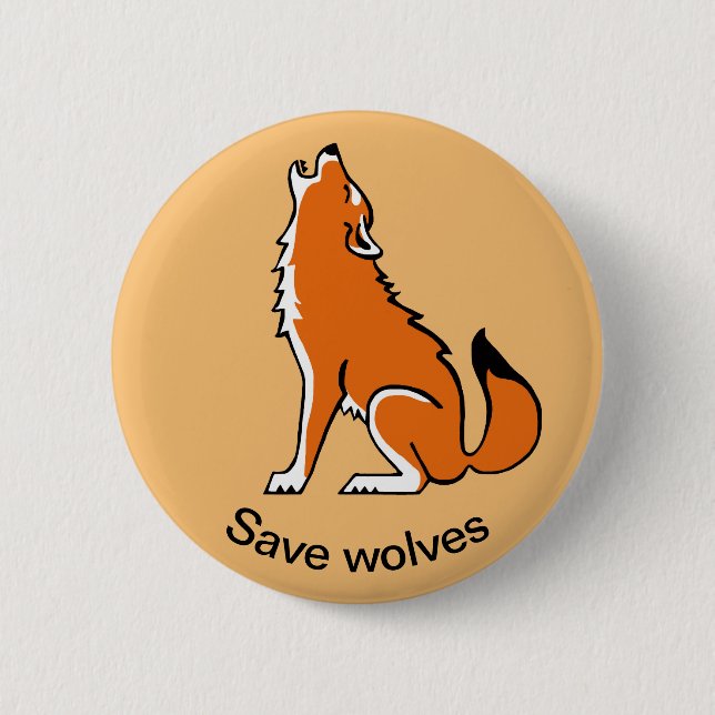 Save Wolves - Endangered animal- wildlife - orange 2 Inch Round Button (Front)