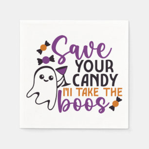 Save Your Candy I'll Take the Boos Funny Halloween Napkin