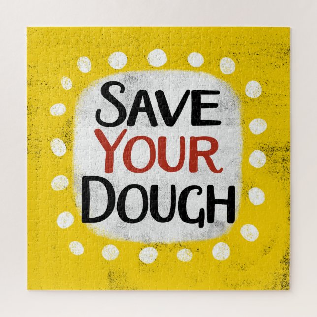 Save Your Dough Jigsaw Puzzle (Vertical)