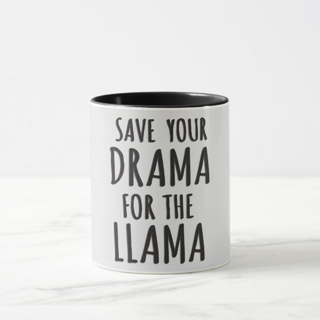 Save Your Drama For The Llama Mug (Center)