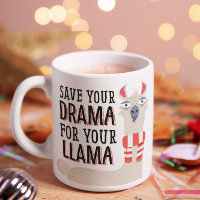 Save Your Drama For Your Llama
