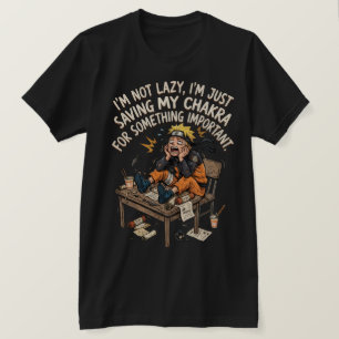 Save Your Energy for Something Important T-Shirt