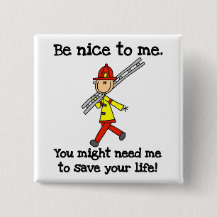 Save Your Life Firefighter Tshirts and Gifts 2 Inch Square Button