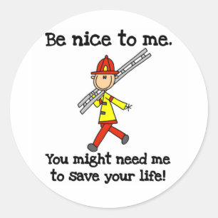 Save Your Life Firefighter Tshirts and Gifts Classic Round Sticker