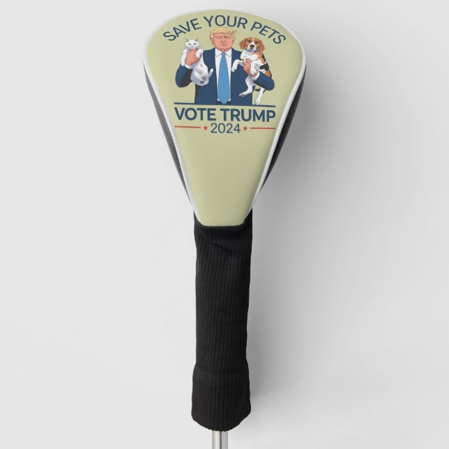 Save Your Pets Vote for Trump US Election Quote Golf Head Cover (Front)