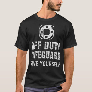 Save Yourself Lifeguard Humour Swimming Pool Guard T-Shirt