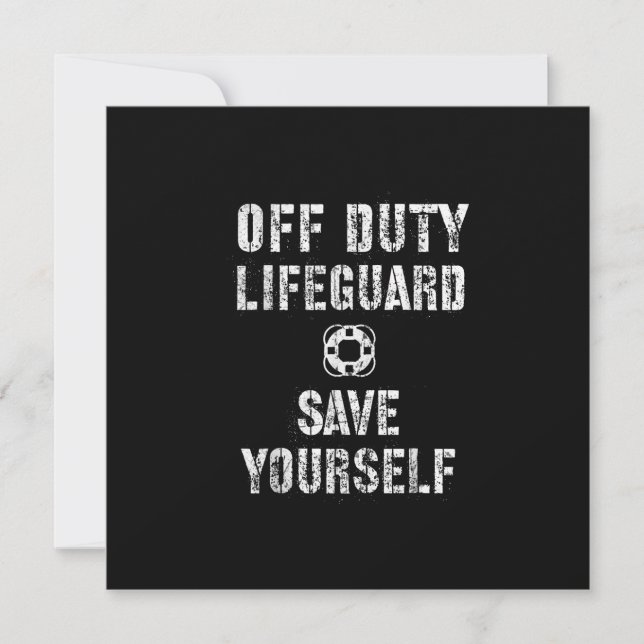Save Yourself Lifeguard Swimming Pool Guard Off Invitation (Front)