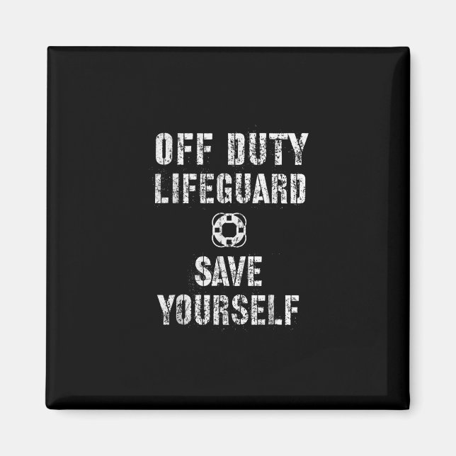 Save Yourself Lifeguard Swimming Pool Guard Off Magnet (Front)