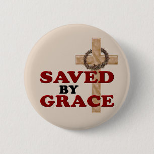 SAVED BY GRACE 2 INCH ROUND BUTTON