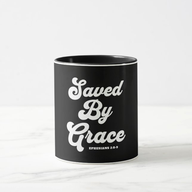 Saved By Grace Ephesians 2:8-9 Mug (Center)