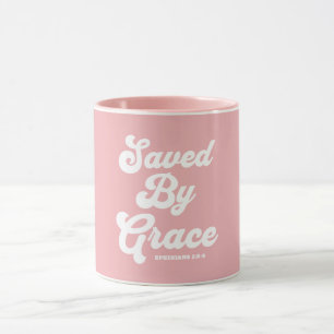 Saved By Grace Ephesians 2:8-9 Mug