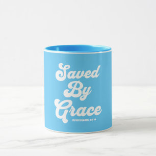 Saved By Grace Ephesians 2:8-9 Mug