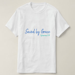 Saved by Grace Ephesians 2:8 Multi T-Shirt