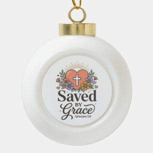 Saved By Grace Floral Christian Vector Shirt Ceramic Ball Christmas Ornament
