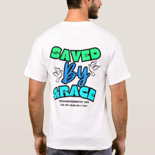 Saved By Grace T-Shirt 