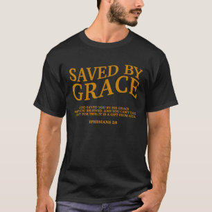Saved by Grace Through Faith Christian Jesus God S T-Shirt