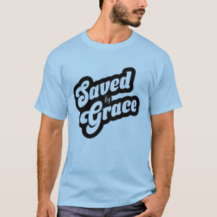 Saved by Grace – Unmerited & Unshaken T-Shirt