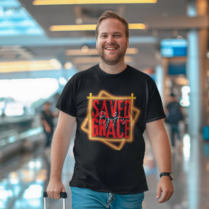 Saved by his Grace - Gospe Gratitude Bible T-Shirt