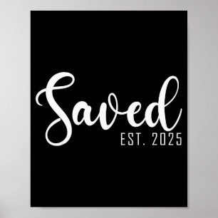 Saved Est. 2025 Christian Baptism Women Girls Poster