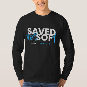 Saved, Not Soft, Saved by Grace, Christian, Gospel T-Shirt