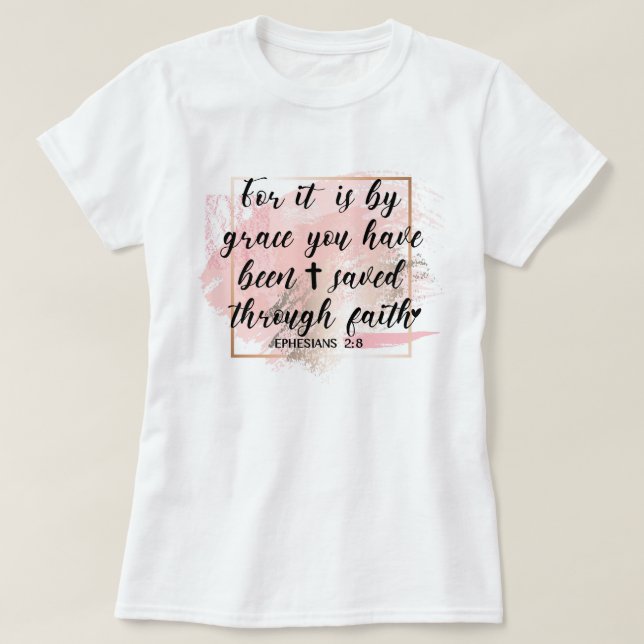 Saved through grace T-Shirt (Design Front)