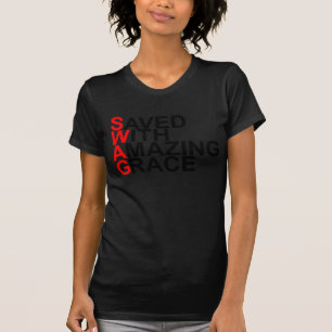 Saved With Amazing Grace (SWAG).png T-Shirt