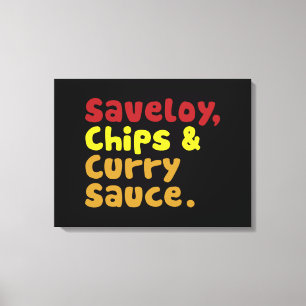 Saveloy, Chips & Curry Sauce. Canvas Print