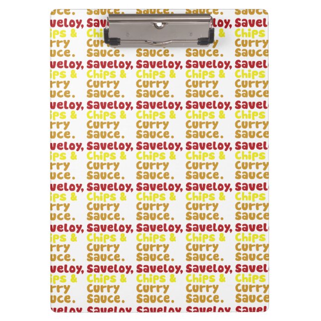 Saveloy, Chips & Curry Sauce. Clipboard (Front)