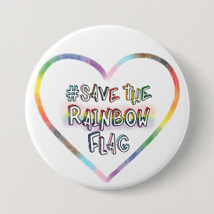 #SaveTheRainbowFlag hand lettering LGBTQ+ Rights 3 Inch Round Button