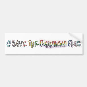 #SaveTheRainbowFlag hand lettering LGBTQ+ Rights Bumper Sticker