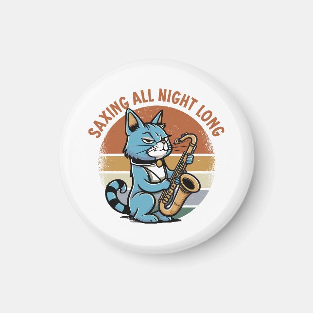 Saving All Night Long - For Saxophone players Magnet (Front)