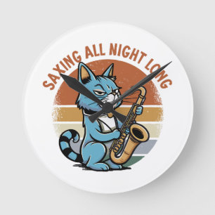 Saving All Night Long - For Saxophone players Round Clock