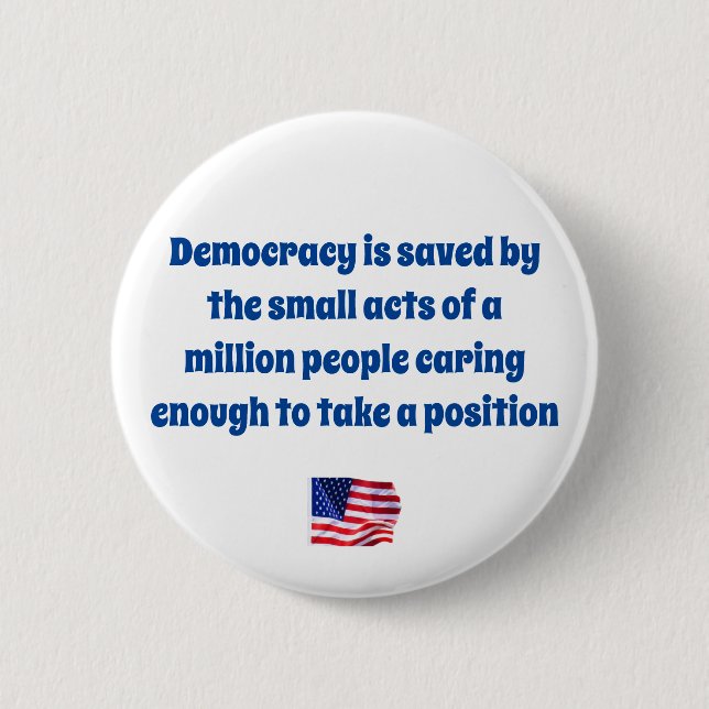 Saving Democracy 2 Inch Round Button (Front)