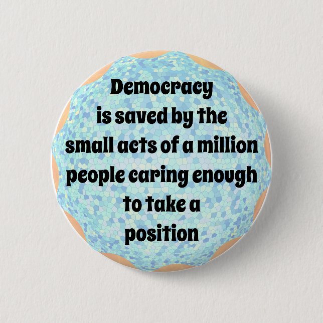 Saving Democracy 2 Inch Round Button (Front)