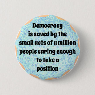 Saving Democracy 2 Inch Round Button