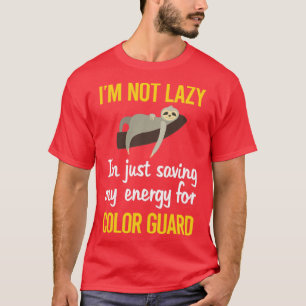 Saving Energy For Colour Guard Colorguard T-Shirt