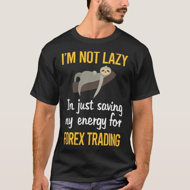 Saving Energy Forex Trading Trader T-Shirt (Front)