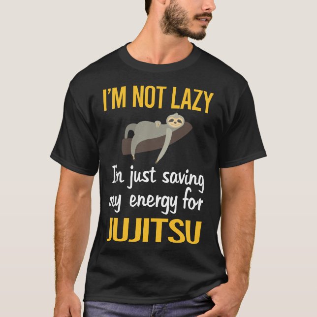 Saving Energy Jujitsu Ju Jitsu Jiujitsu Jiu Jitsu T-Shirt (Front)