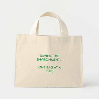 SAVING THE ENVIRONMENT...ONE BAG AT A TIME