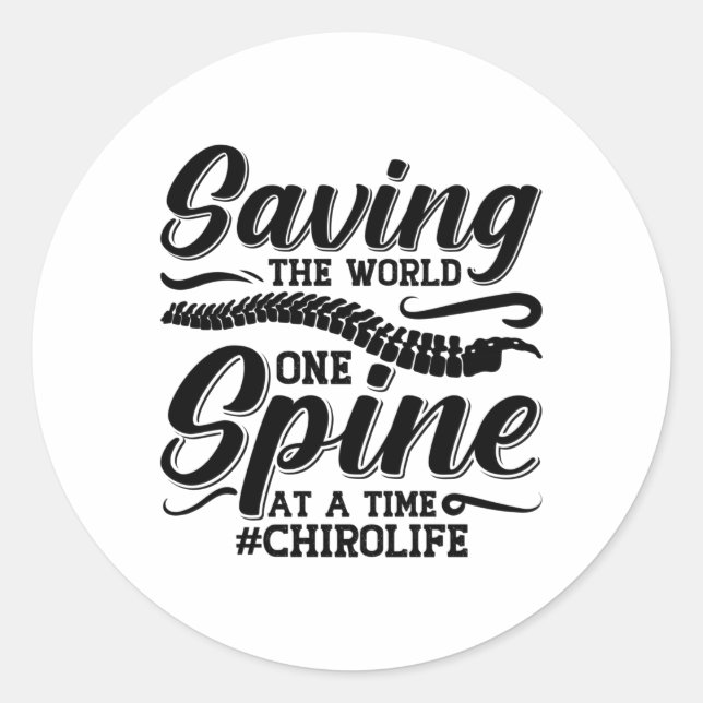 Saving The World Spine Chiropractic Chiropractor Classic Round Sticker (Front)