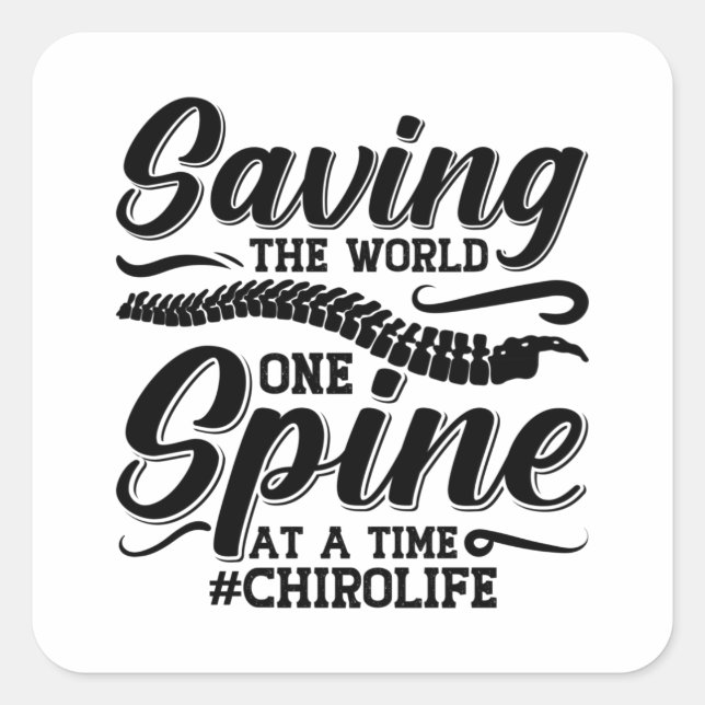 Saving The World Spine Chiropractic Chiropractor Square Sticker (Front)