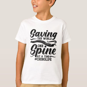 Saving The World Spine Chiropractic Chiropractor T-Shirt