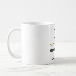 Saving Up for Something Sensible Savings Jar Coffee Mug