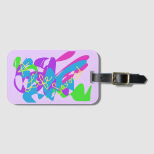 Savour all that Life has to Offer Luggage Tag