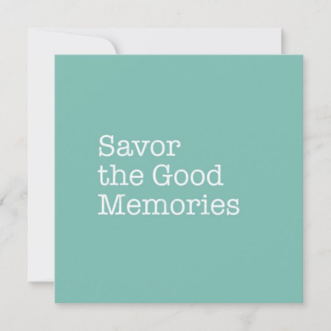Savour the Good Memories Note Card (Front)