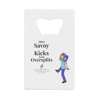 Savoy Kicks vs. Oversplits Credit Card Bottle Opener