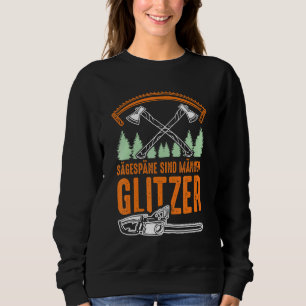 Saw Chips Are Men's Glitter, Men's Glitter Carpent Sweatshirt