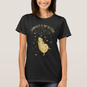 Sawdust Is My Glitter Hamster  Girl Hamster T-Shirt