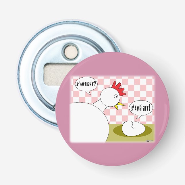 S'Awright? Bottle Opener (Front)